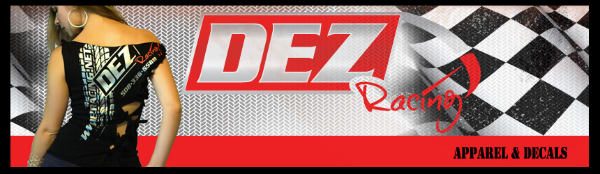 Dez Racing Apparel and Decals